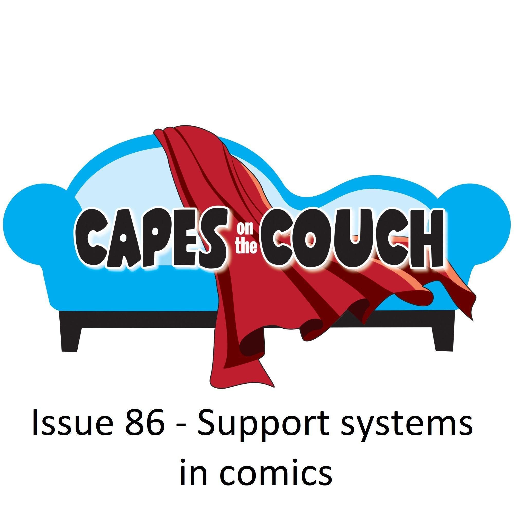 Issue 86 – Support systems in comics post thumbnail image