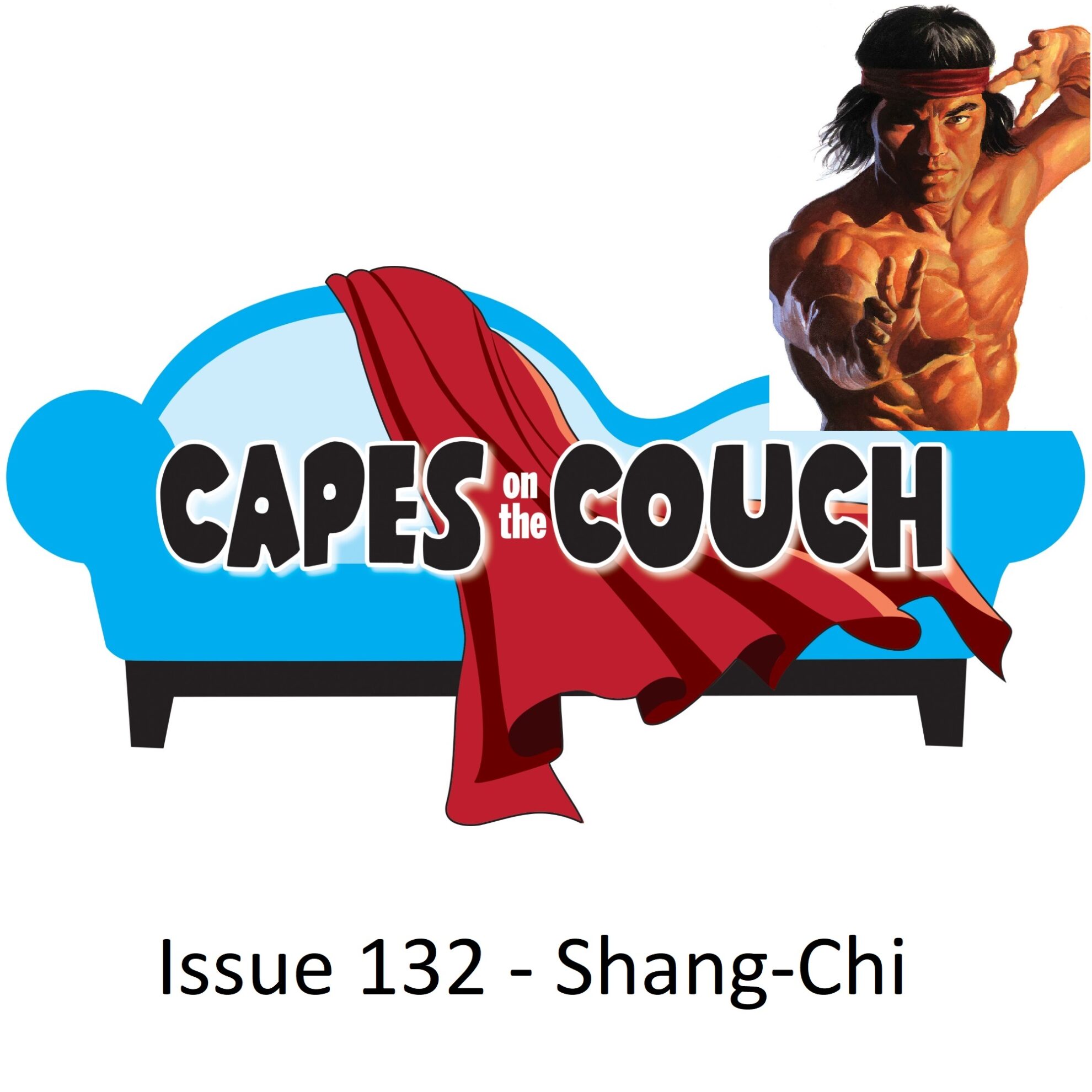 Issue 132 - Shang-Chi - Capes on the Couch