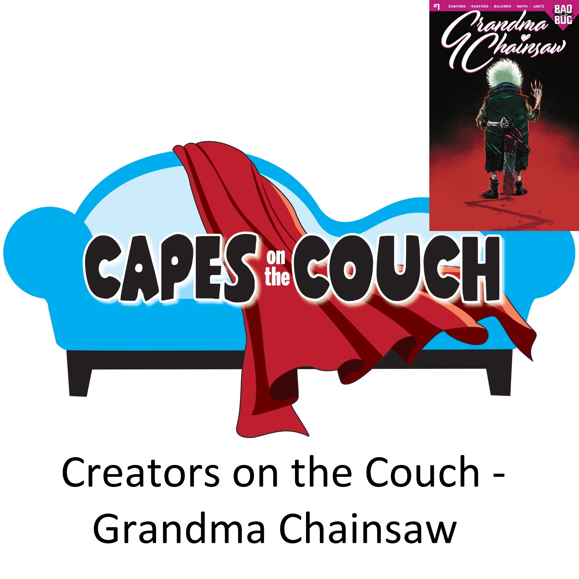 Creators on the Couch – Grandma Chainsaw post thumbnail image