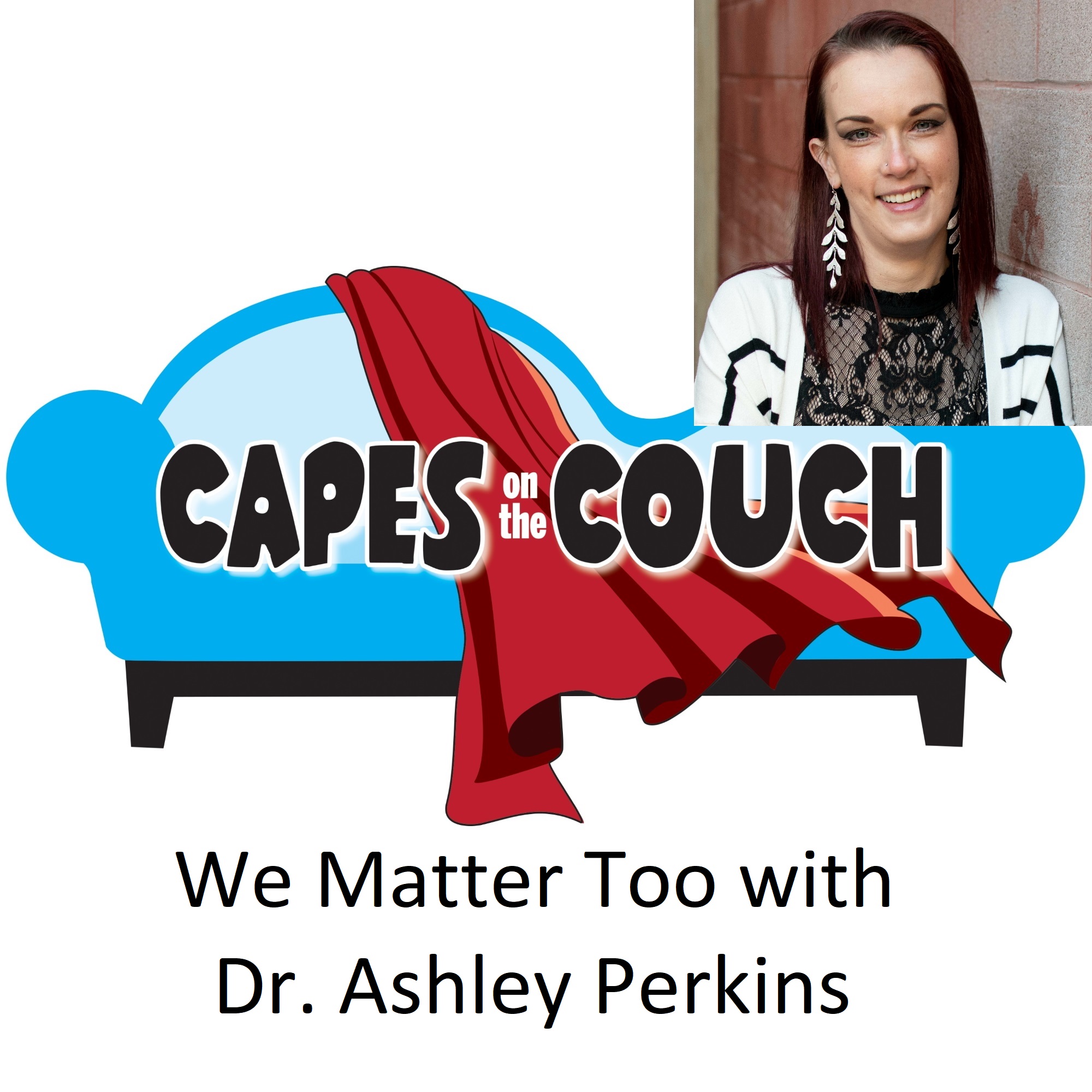 We Matter Too with Dr. Ashley Perkins post thumbnail image