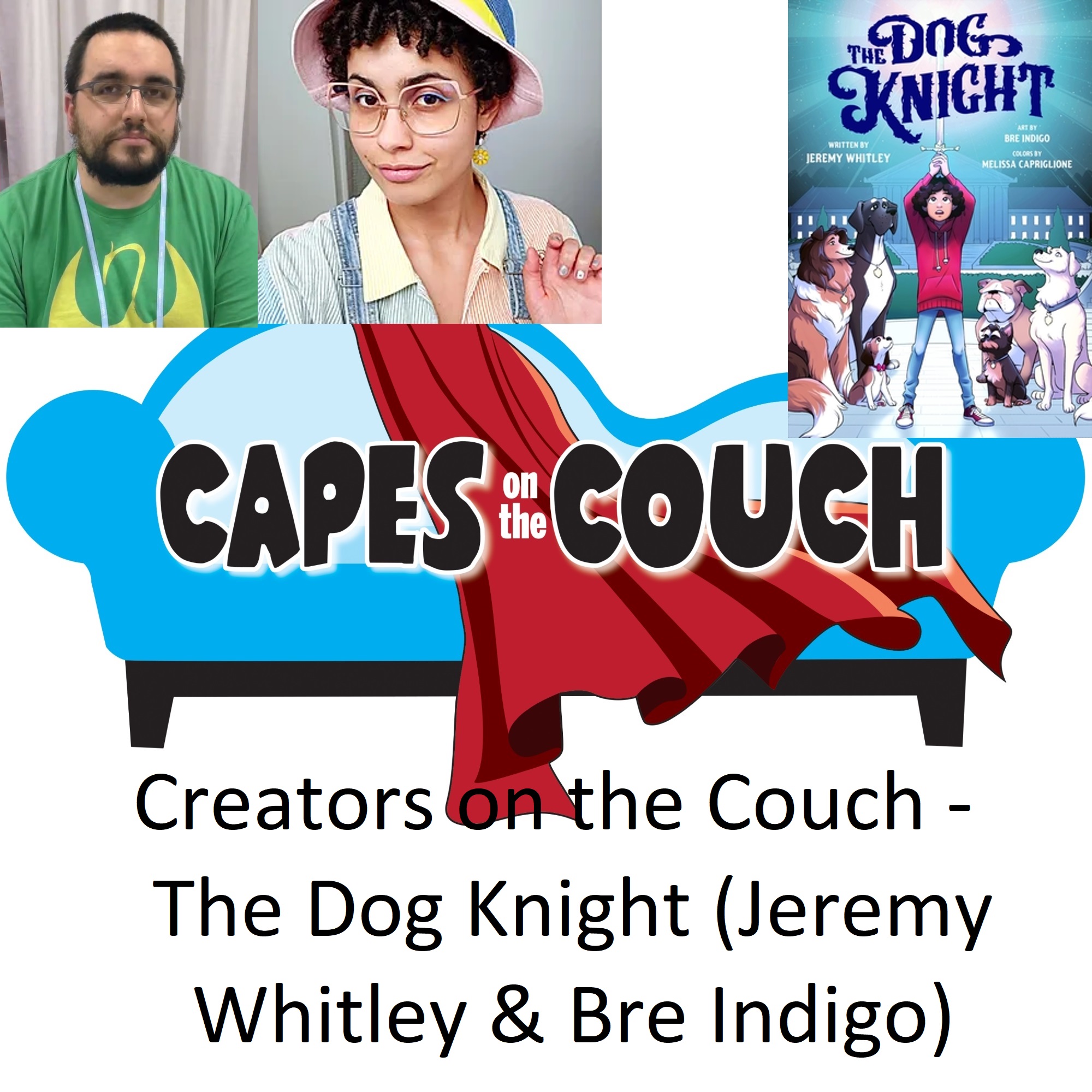 Creators on the Couch – The Dog Knight (Jeremy Whitley & Bre Indigo) post thumbnail image